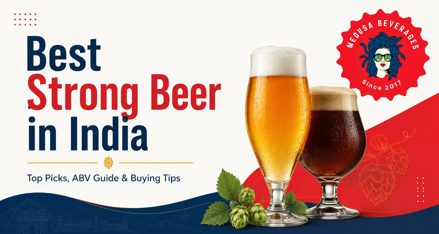 Best strong beer in India featured image with Medusa Beverages branding, beer glasses, hops, ABV guide and buying tips.