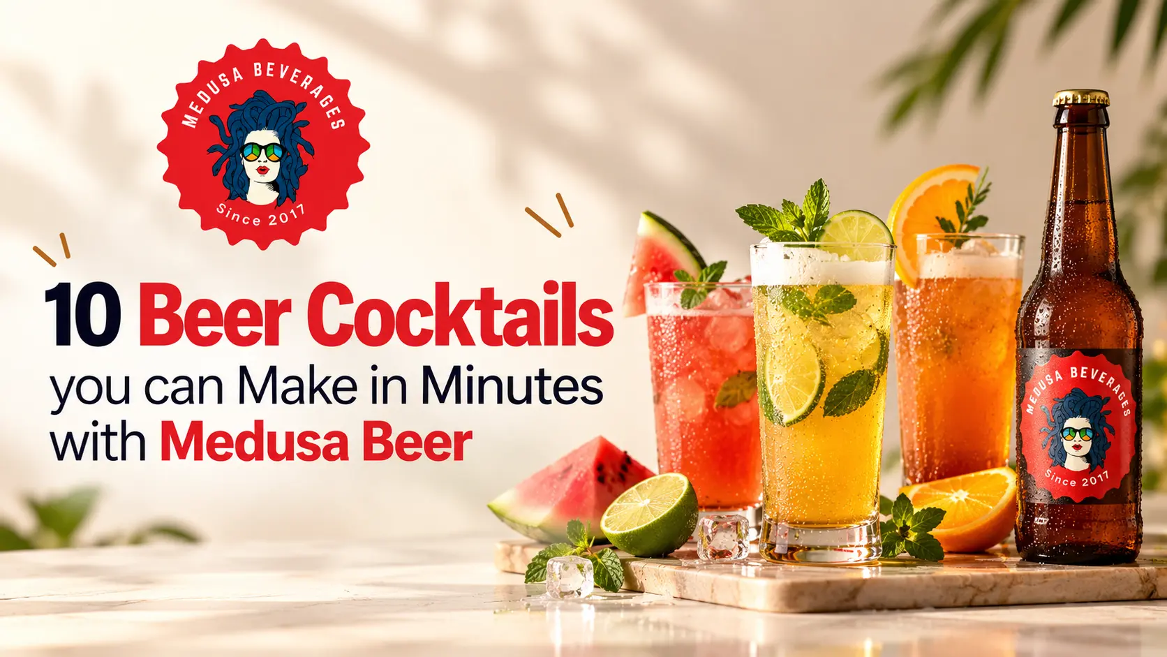 10 Beer Cocktails with Medusa Beer